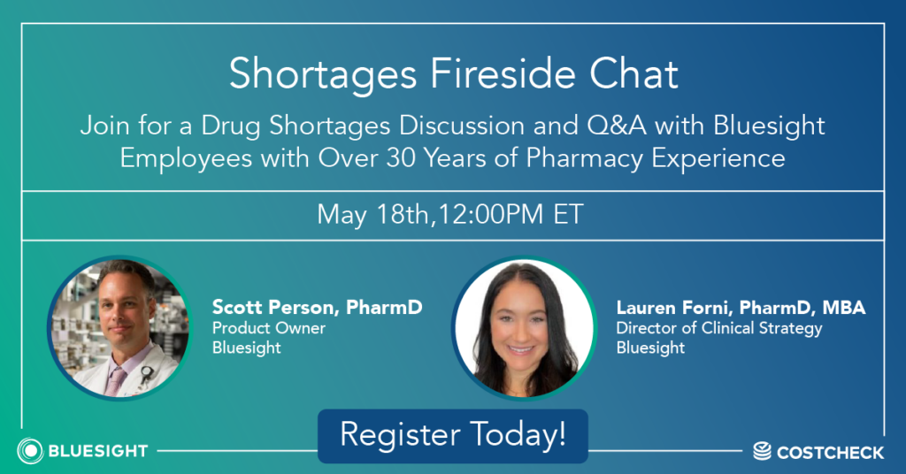 Join for a Drug Shortages Discussion and Q&A with Bluesight Employees with Over 30 Years of Pharmacy Experience