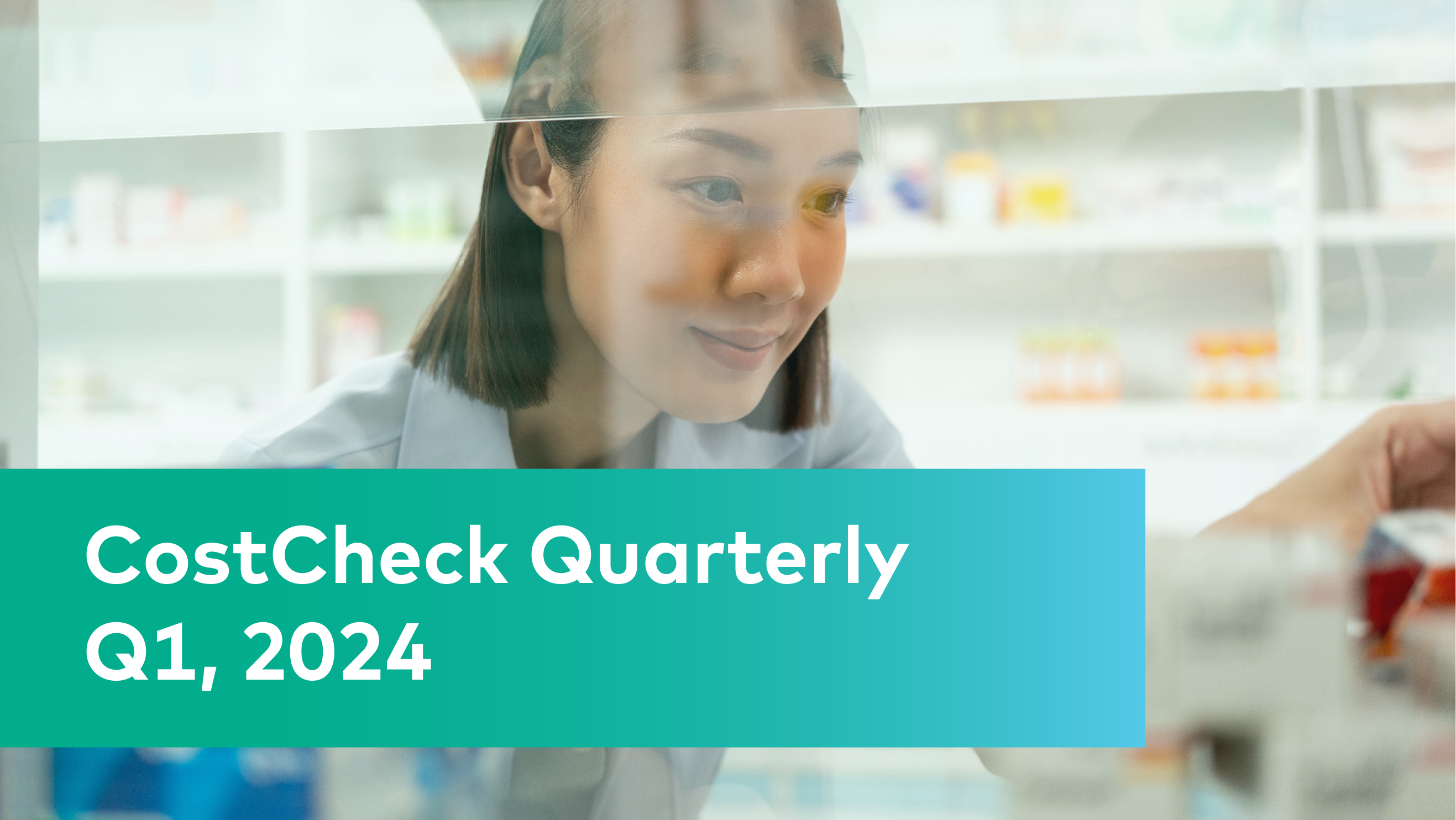 CostCheck Quarterly Q1, 2024