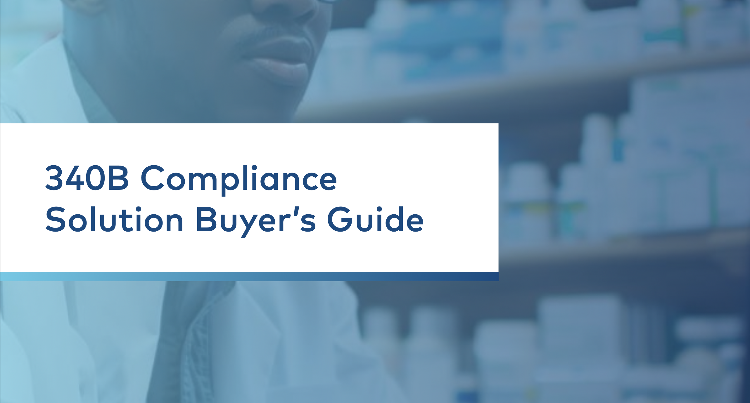 340B Compliance Solution Buyers Guide
