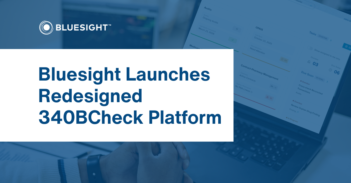 Bluesight Launches Redesigned 340BCheck Platform as Compliance Demands Intensify