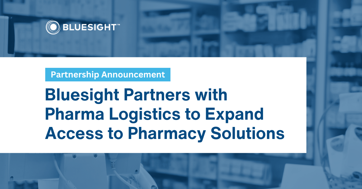 Bluesight Expands Access to Solutions Through Strategic Partnership with Pharma Logistics