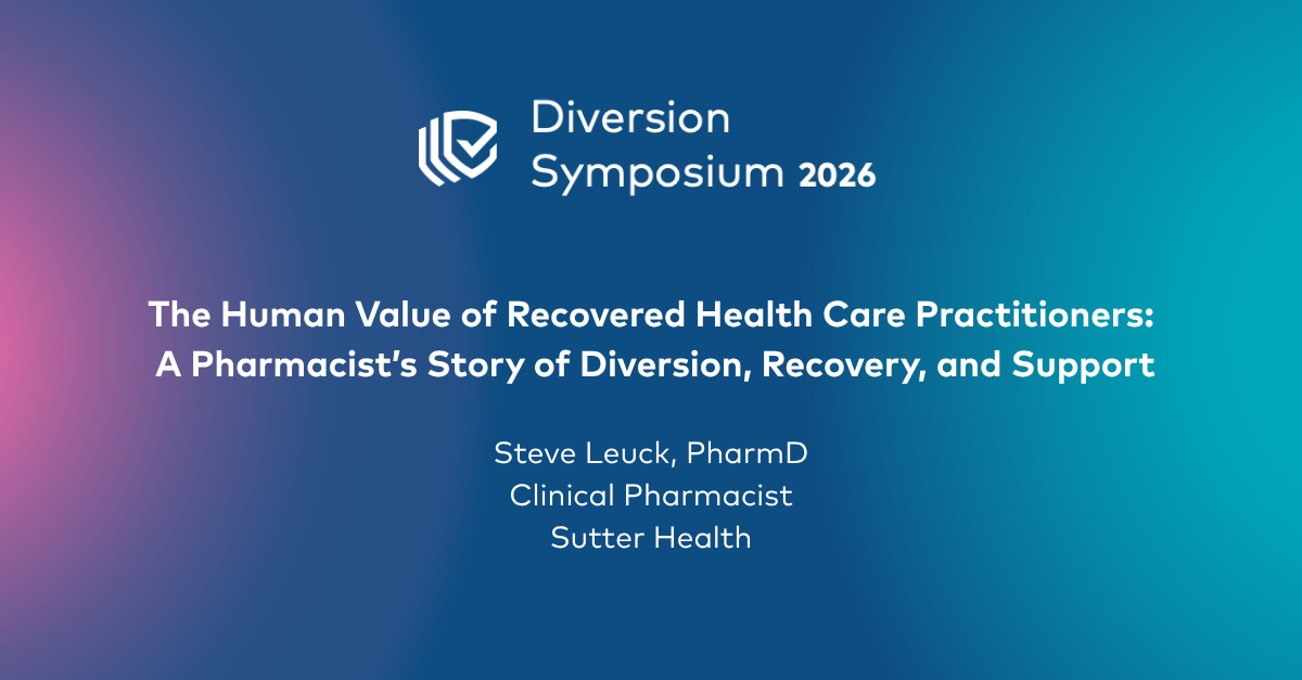The Human Value of Recovered Practitioners: A Pharmacist’s Story of Diversion, Recovery, and Support