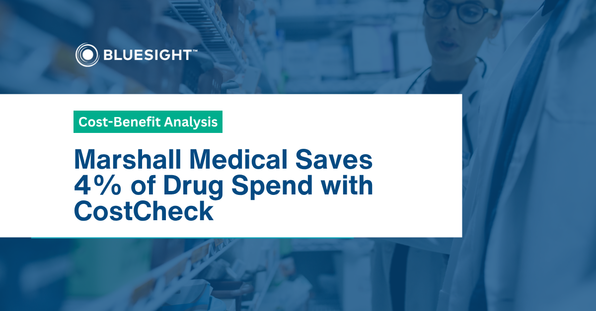 Cost-Benefit Analysis: Marshall Medical Saves 4% of Drug Spend with CostCheck